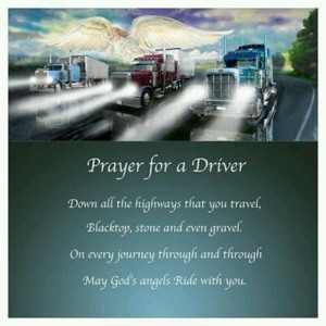 Another prayer for my trucker...