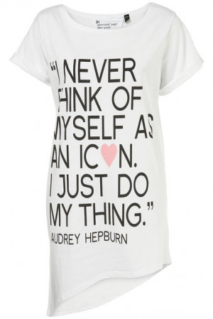 Topshop Audrey Hepburn Quote Tee by Tee and Cake - Photos, Videos ...