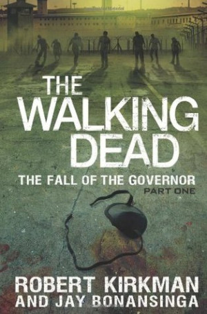 The Walking Dead: The Fall of the Governor: Part One