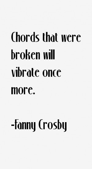 Fanny Crosby Quotes & Sayings