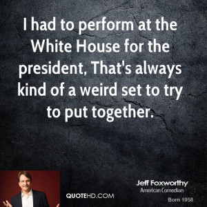 jeff-foxworthy-jeff-foxworthy-i-had-to-perform-at-the-white-house-for ...