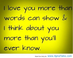 ... Than Words Can Show & I Think About You More Than You'll Ever Know