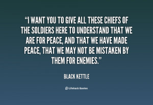 quote-Black-Kettle-i-want-you-to-give-all-these-100895.png