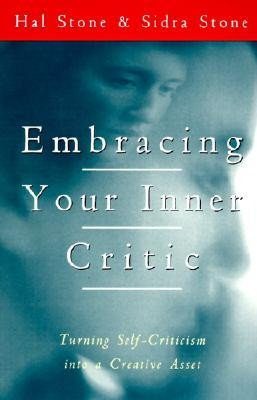 Embracing Your Inner Critic: Turning Self-Criticism into a Creative ...
