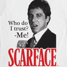 Scarface Who Do I Trust Quotes