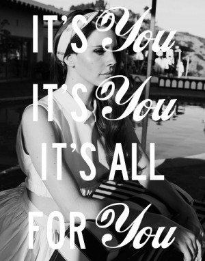 lana-del-rey-life-love-quotes-Favim.com-1324248.jpg
