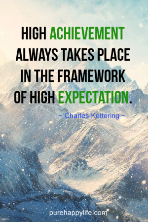 high achievement always takes place in the framework of high ...