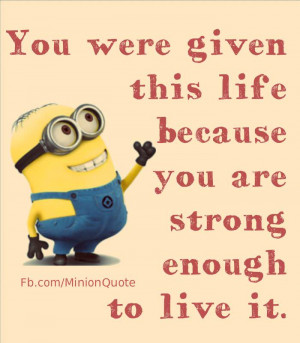 quotes for minion quotes and sayings here are list of minion quotes ...