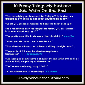 10 Funny Things My Husband Said While on Bed Rest