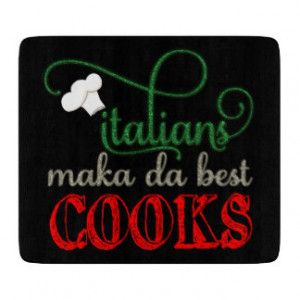 Because, Italians Really Do Make The Best Cooks