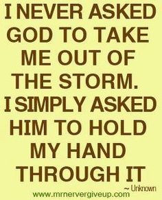 ... Inspiration, Faith, God Is, Favorite Quotes, God Strength, Holding Me
