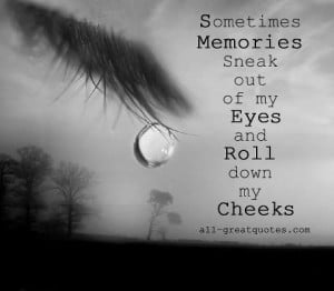 Sad quotes memories crying tears