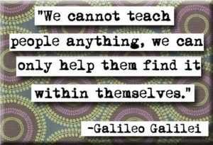 ... people anything; we can only help them discover it within themselves