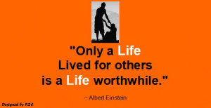 ... is a life worthwhile – Best inspirational quotes of Albert Einstein