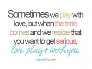 love, plays, with, you, quotation