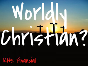 Worldly Christians