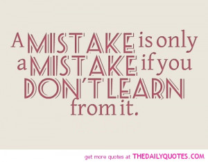 Famous Quotes About Learning From Mistakes A-mistake-only-if-you-dont ...