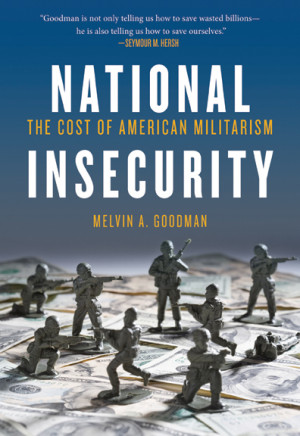 National Insecurity: The Cost of American Militarism (City Lights)