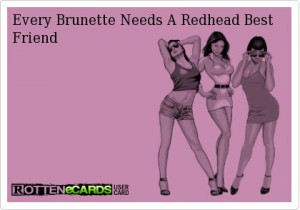 Every+Brunette+Needs+A+Redhead+Best+Friend