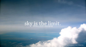 Sky is the limit.