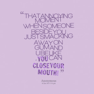 ... you just smacking away_325x325_width in Annoying quotes and sayings