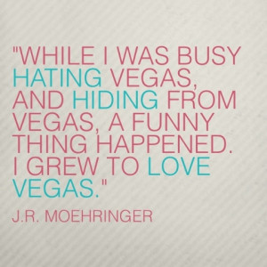 great quotes about Las Vegas