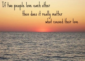 Amazing Love Quotes If Two People Love Each Other Then Does It Really ...