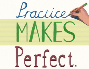 Practice Makes Perfect Illustrated Quote