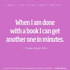 What kids think about ebooks - best quotes - girl Ohio