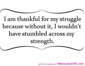 thankful-for-my-struggle-life-quotes-sayings-pictures.jpg