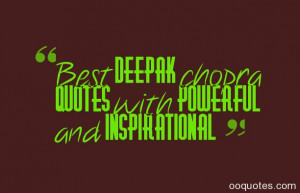 deepak chopra inspirational quotes deepak chopra love quotes deepak ...