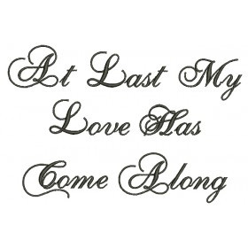 At Last My Love Has Come Along Filled Machine Embroidery Digitized ...