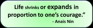Anais Nin courage quote
