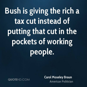 carol-moseley-braun-carol-moseley-braun-bush-is-giving-the-rich-a-tax ...