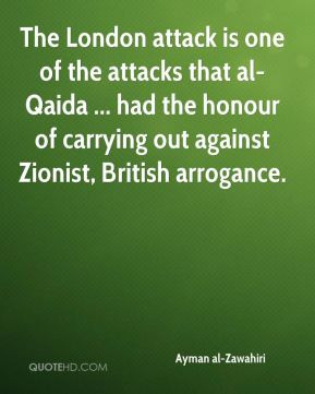 The London attack is one of the attacks that al-Qaida ... had the ...