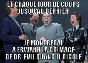 Dr Evil and Minions ET CHAQUE JOUR DE COURS JUSQU 39 AU DERNIER JE