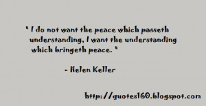 do not want the peace which passeth understanding, I want the ...