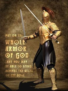 we need to always put and keep on our armour!!!!! More
