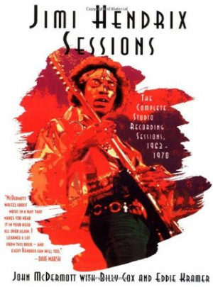 Jimi Hendrix Sessions: The Complete Studio Recordings Sessions, 1963 ...