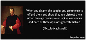 When you disarm the people, you commence to offend them and show that ...