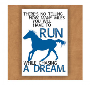 Inspirational Quotes You Will Have Run While Chasing Good Dream