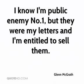 Glenn McGrath - I know I'm public enemy No.1, but they were my letters ...