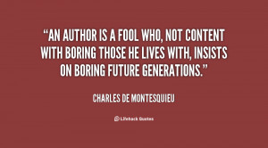 quote-Charles-de-Montesquieu-an-author-is-a-fool-who-not-45145.png