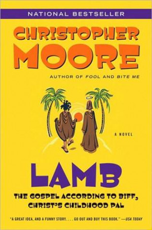 Literature: Lamb: The Gospel According to Biff, Christ's Childhood Pal