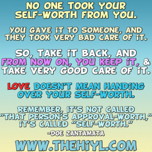 No one took your self-worth from you.