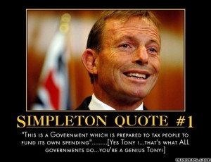 Tony abbott funny meme simpleton tax quote