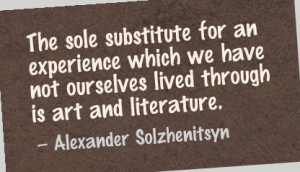 ... -have-not-ourselves-lived-through-is-art-and-literature-art-quote.jpg