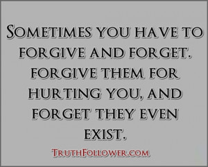 ... forgive and forget. forgive them for hurting you, and forget they even