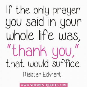 Thank you quotes if the only prayer