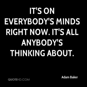 Adam Baker Quotes